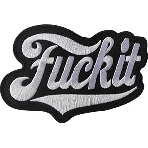 Fuck It 4"x2.2" Patch - 3 pc prepack