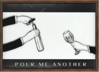 Thumbnail for 24X18 - POUR ME ANOTHER FRAMED ART- (2 PC PREPACK - $15.00 EACH)