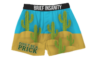 Thumbnail for BRIEF INSANITY Don't Be A Prick Boxer Shorts
