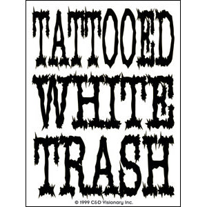 Tattooed White Trash 3"x4" Sticker - 6 pc prepack