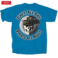 Thumbnail for Pirate Capt All Day Pirate All Night T-Shirt