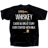 Thumbnail for Drinking Whiskey No Great Story Milk T-Shirt